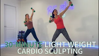 30-MINUTE FULL BODY SCULPTING WITH LIGHT WEIGHTS / BURN FAT WHILE TONING & TIGHTENING