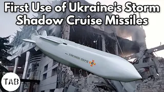 Ukraine Uses New Storm Shadow Cruise Missiles for the First Time