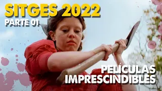 Festival de Sitges 2022 - Películas Imprescindibles (PARTE 01)