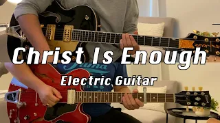 Christ Is Enough | Hillsong Worship | Electric Guitar 1 & 2 Cover