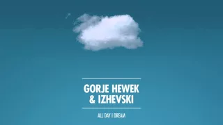 All Day I Dream Podcast 001: Gorje Hewek & Izhevski