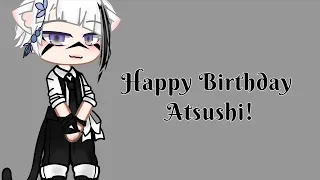 Happy Birthday Atsushi! (Shin Soukoku)