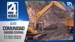 Noticias Quito: Noticiero 24 Horas 17/02/2022 (De la Comunidad – Segunda Emisión)