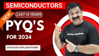 💥SEMICONDUCTORS💥 PYQ's💥Last 10 Years Previous Year Q for 2024💥NCERT Class 12 Physics Semiconductors