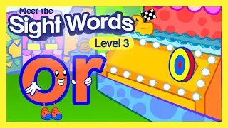 Meet the Sight Words Level 3 - "or"