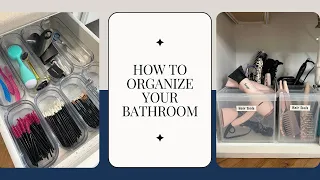 Step By Step Bathroom Organization | How To Organize Your Bathroom | Streamline Your Morning Routine