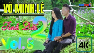 Võ Minh Lê Vol 8 - LIÊN KHÚC RUMBA TÌNH ĐỜI 2 - Mở Thật Nhẹ Nhàng Nhạc Này Cho Cả Làng Cùng Say Đắm