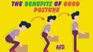 12 Benefits Of Good Posture - A Doctor Explains