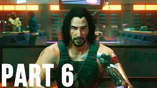 CYBERPUNK 2077 Walkthrough Gameplay Part 6 -JOHNNY SLIVERHAND (FULL GAME)