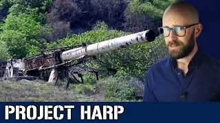 Project HARP: America's Quest to Shoot Its Way Into Outer Space