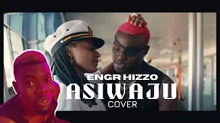 Engr Hizzo x Ruger - ASIWAJU (COVER)