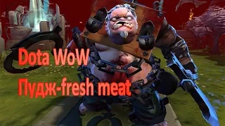 Pudge-Fresh meat (Dota WoW) № 1