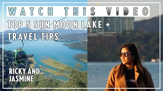 Sun Moon Lake Top 5 Places + Travel Tips Taiwan (日月潭 5 個好去處 + 旅遊小貼士)