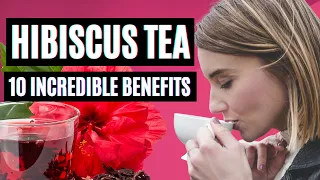 10 Amazing Benefits of Hibiscus Tea! Check Out This Superfood!