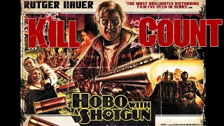 Kill Count: The Hobo | "Hobo With a Shotgun"