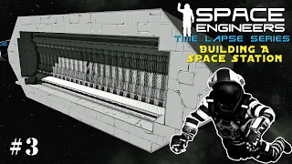 Space Engineers Time Lapse Series: Building A Space Station - Assembling The Docking Bay EP3