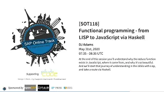 [SOT118] Functional programming - from LISP to JavaScript via Haskell