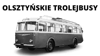 Historia olsztyńskich TROLEJBUSÓW 🚎 Pół wieku od ostatniego kursu