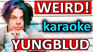 Weird! ♥ YUNGBLUD ♥ Karaoke Instrumental by SoMusique