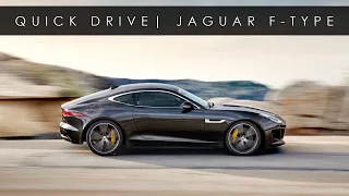 Quick Drive | 2015 Jaguar F-Type R Coupe