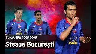 ⭐ Steaua București 2005-2006 Cupa UEFA (Cronicile Sportului Ediția 7)