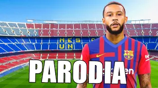 Canción Depay Al Barcelona (Parodia Miénteme)