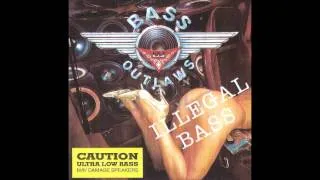 Bass Outlaws - Bass on it