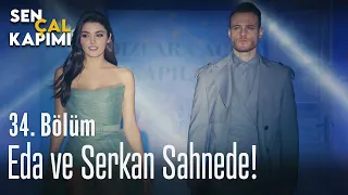 Eda ve Serkan sahnede! - Sen Çal Kapımı 34. Bölüm