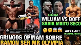 GRINGOS DIZEM QUE RAMON NÃO SERÁ CAMPEÃO OLYMPIA NO FUTURO - BOFF E WILLIAM NO LEG DAY E MAIS