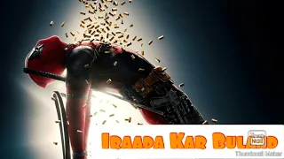 Deadpool animated video | "Iraada Kar Buland" song | Commando 3 || Ti