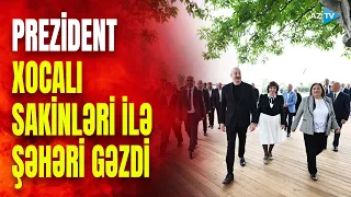 Prezident Xocalıda sakinlərlə söhbət etdi: SƏMİMİ GÖRÜNTÜLƏR