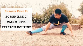 NEW| 20 min Basic Shaolin Kung Fu Warm-up and Stretch Routine | Workout