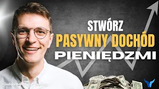 Jak zbudować PASYWNY DOCHÓD?