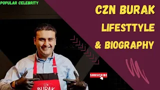 The most famous Turkish chef Czn burak || family || Networth ||biography || Czn Burak Dubai