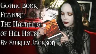 The Haunting of Hill House by Shirley Jackson | Gothic Book Feature