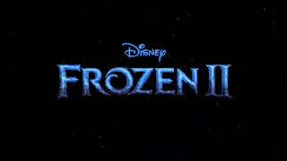 Frozen 2 - Official Teaser Trailer Music [EXTENDED]