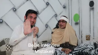 BeBe and Safiyullah Interview Mistakes