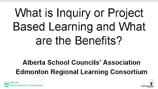 What are the Benefits of Inquiry or a Project Based Learning Approach?