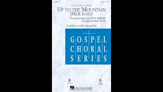 Up to the Mountain (MLK Song) (SATB Choir) -  Arranged by Mac Huff