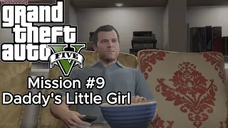 GTA 5 - Mission #9 - Daddy's Little Girl [No Commentary]