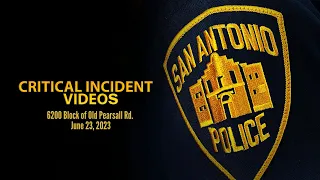 San Antonio Police Department Critical Incident Video Release: 6200 Block of Old Pearsall Rd.