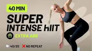 40 Min SUPER Intense HIIT Workout + EXTRA ABS - Full Body, No Repeat, No Equipment, At Home