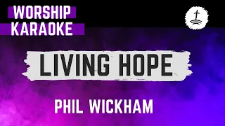 Living Hope - Worship Karaoke - Phil Wickham - No Vocal with Lyrics - gloryfall