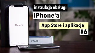 instrukcja iPhone #6 - App Store i aplikacje