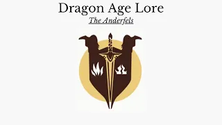 Dragon Age: The History and Lore of Thedas. The Anderfels