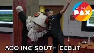 Acq Inc South Debut - Welcome to PAX! [South 2017]