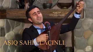 Aşıq Sahil Laçınlı - “Kərəm gözəlləməsi”