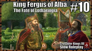 The Fate of Lotharingia - King Fergus of Alba #10 - Crusader Kings 3 Slow Roleplay