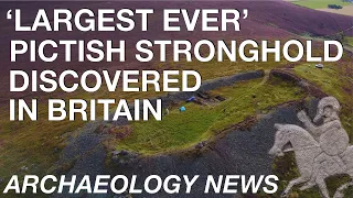 BREAKING NEWS - 'Largest Ever' Pictish Hillfort Discovered in Scotland