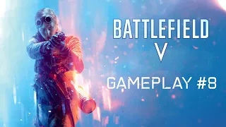 Battlefield V Gameplay #8 : Breakthrough on Twisted Steel [No Commentary]